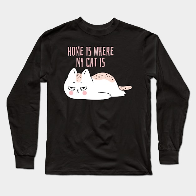 Home is where my cat is fun slogan. Long Sleeve T-Shirt by Authentic Designer UK